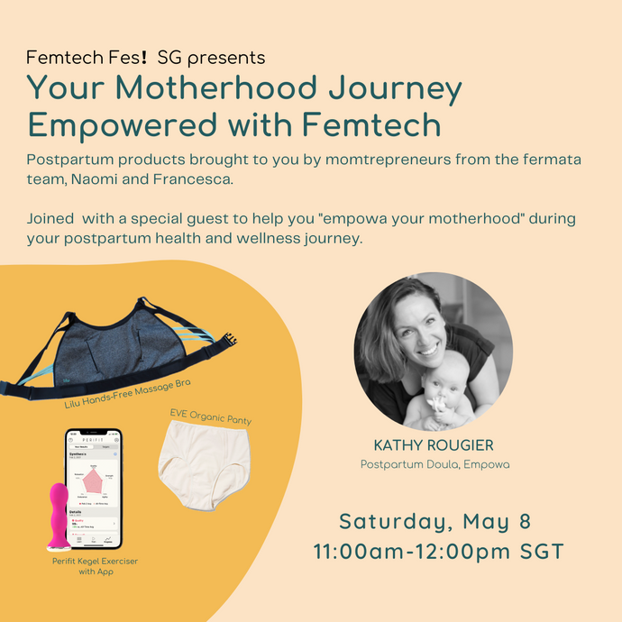 #4 Femtech Fes! SG: Your Motherhood Journey Empowered With Femtech